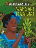 Great Scientists: Wangari Maathai