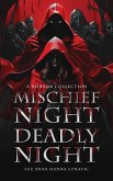 MISCHIEF NIGHT, DEADLY NIGHT