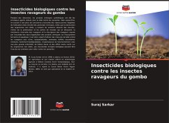 Insecticides biologiques contre les insectes ravageurs du gombo - Sarkar, Suraj