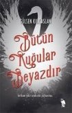 Bütün Kugular Beyazdir