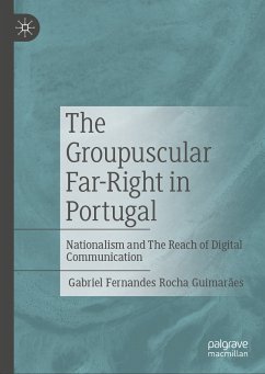 The Groupuscular Far-Right in Portugal (eBook, PDF) - Guimarães, Gabriel Fernandes Rocha