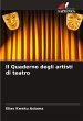 Il Quaderno degli artisti di teatro - Bild 1