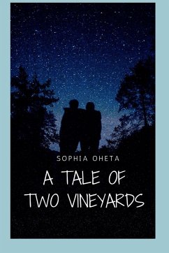 A Tale of Two Vineyards - Sophia, Oheta