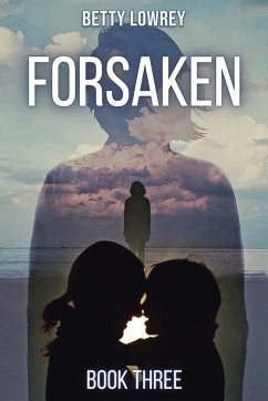 FORSAKEN - Lowrey, Betty