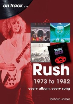 Rush 1973 to 1982 On Track - James, Richard