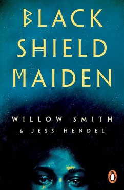 Black Shield Maiden - Hendel, Jess; Smith, Willow