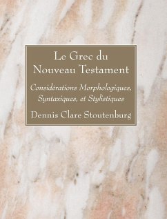 Le Grec du Nouveau Testament - Stoutenburg, Dennis Clare