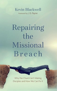 Repairing the Missional Breach - Blackwell, Kevin