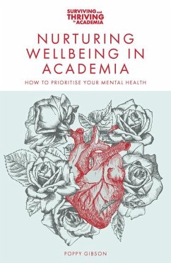 Nurturing Wellbeing in Academia - Gibson, Poppy
