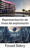 Representación de línea de exploración (eBook, ePUB)