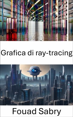 Grafica di ray-tracing (eBook, ePUB) - Sabry, Fouad