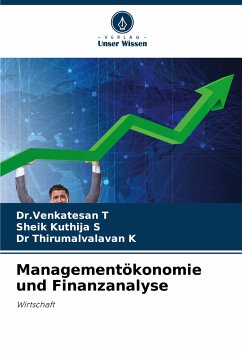 Managementökonomie und Finanzanalyse - T, Dr.Venkatesan;S, Sheik Kuthija;K, Dr Thirumalvalavan