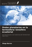Ondas planetarias en la termosfera/ ionosfera ecuatorial