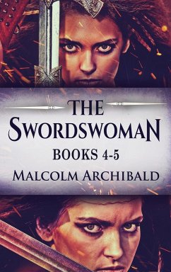 The Swordswoman - Books 4-5 - Archibald, Malcolm