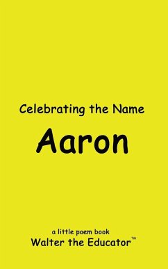 Celebrating the Name Aaron - Walter the Educator