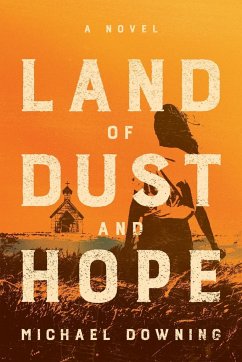 Land of Dust and Hope - Downing, Michael