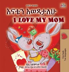 I Love My Mom (Amharic English Bilingual Book for Kids) - Admont, Shelley; Books, Kidkiddos