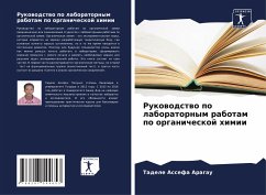 Rukowodstwo po laboratornym rabotam po organicheskoj himii - Aragau, Tadele Assefa