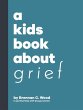 A Kids Book About Grief - Bild 1