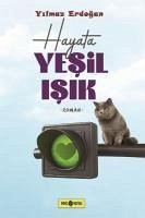 Hayata Yesil Isik - Erdogan, Yilmaz
