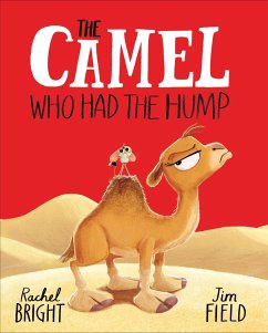 The Camel Who Had The Hump - Bright, Rachel