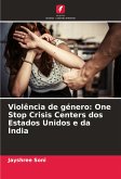 Violência de género: One Stop Crisis Centers dos Estados Unidos e da Índia