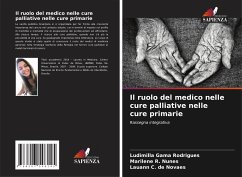 Il ruolo del medico nelle cure palliative nelle cure primarie - Rodrigues, Ludimilla Gama;Nunes, Marilene R.;C. de Novaes, Lauann