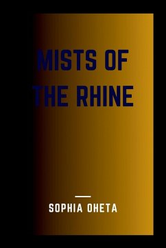 Mists of the Rhine - Sophia, Oheta