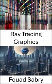 Ray Tracing Graphics (eBook, ePUB)