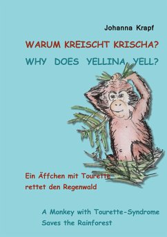Warum kreischt Krischa? Why does Yellina yell? (eBook, ePUB) - Krapf, Johanna