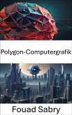 Polygon-Computergrafik (eBook, ePUB)