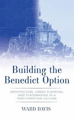 Building the Benedict Option - Davis, Ward