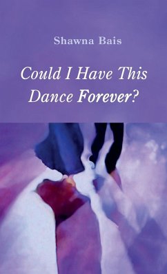 Could I Have This Dance Forever? - Bais, Shawna