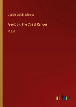 Geology. The Coast Ranges - Whitney, Josiah Dwight