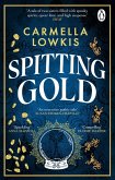 Spitting Gold Spitting Gold