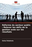 Réforme du secteur public : Relever les défis de la gestion axée sur les résultats