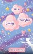 Living in a Fairytale - Bild 1