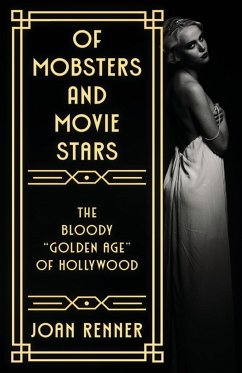 OF MOBSTERS AND MOVIE STARS - Renner, Joan