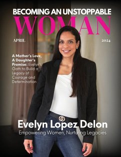 Becoming An Unstoppable Woman Magazine - Olivas, Hanna; Luna Carlos, Adriana