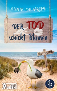 Der Tod schickt Blumen - De Vries, Annie