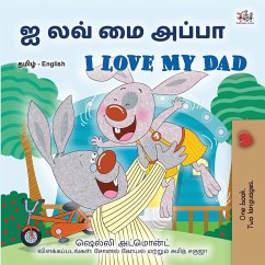 I Love My Dad (Tamil English Bilingual Children's Book) - Admont, Shelley; Books, Kidkiddos