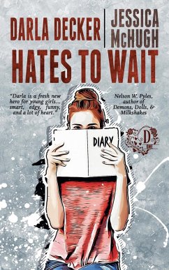 Darla Decker Hates to Wait - McHugh, Jessica