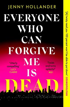 Everyone Who Can Forgive Me is Dead - Hollander, Jenny