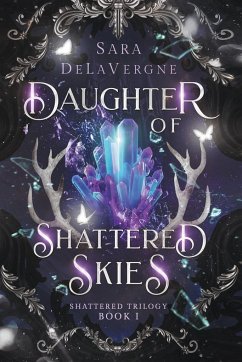 Daughter of Shattered Skies - Delavergne, Sara