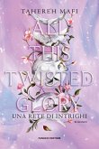 All This Twisted Glory. Una rete di intrighi (eBook, ePUB)