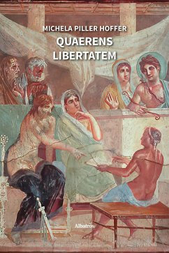 Quaerens Libertatem (eBook, ePUB) - Hoffer Piller, Michela