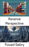 Reverse Perspective (eBook, ePUB)