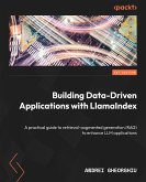 Building Data-Driven Applications with LlamaIndex (eBook, ePUB)
