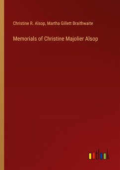 Memorials of Christine Majolier Alsop