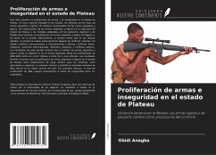 Cover Proliferación de armas e inseguridad en el estado de Plateau